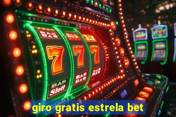 giro gratis estrela bet